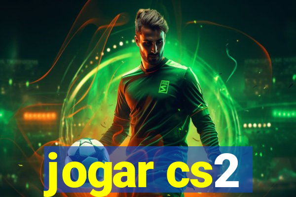 jogar cs2